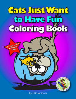 Cats Want to Have Fun Coloring Book by J. Bruce Jones