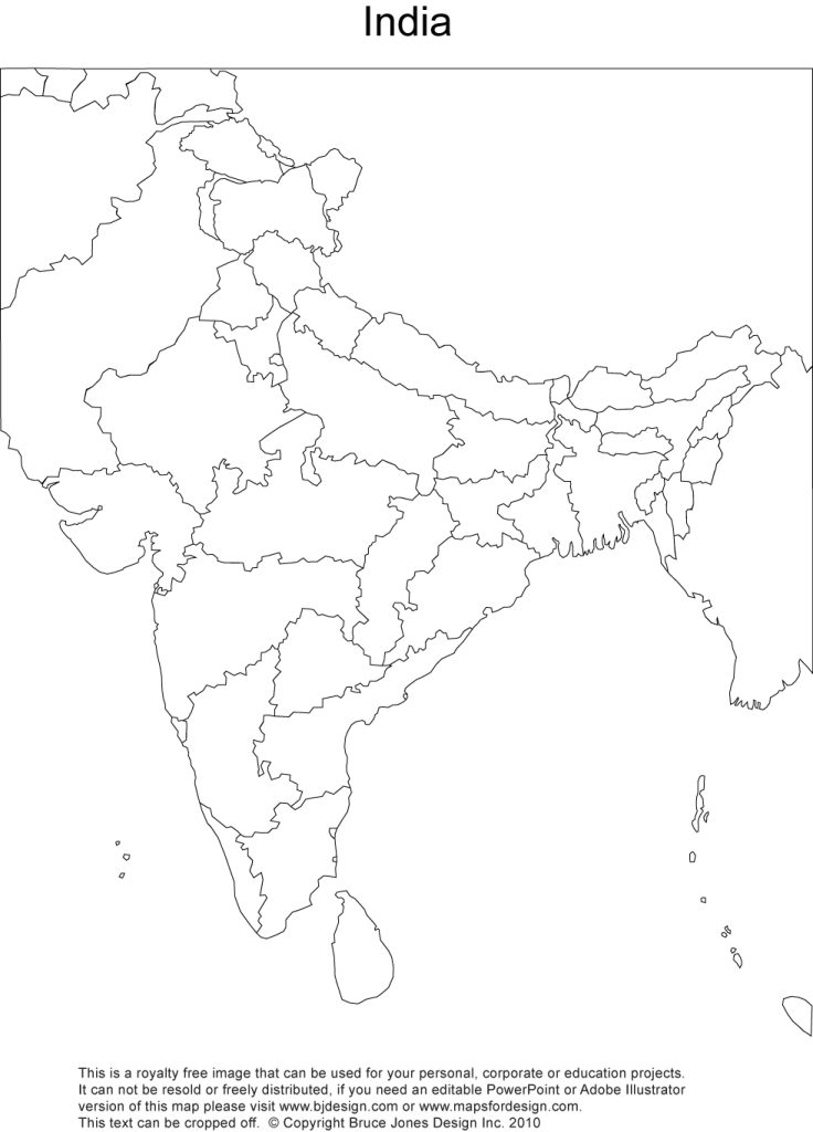 Royalty Free, Printable, Blank, India Map, with administrative districts. Includes surrounding countries, Burma, China, Pakistan, Afghanistan, Sri Lanka, jpg format. This map can be printed out to make an 8.5 x 11 printable map. This map has the the potential splitting of Andhar Pradesh into two parts, includes Telangana.