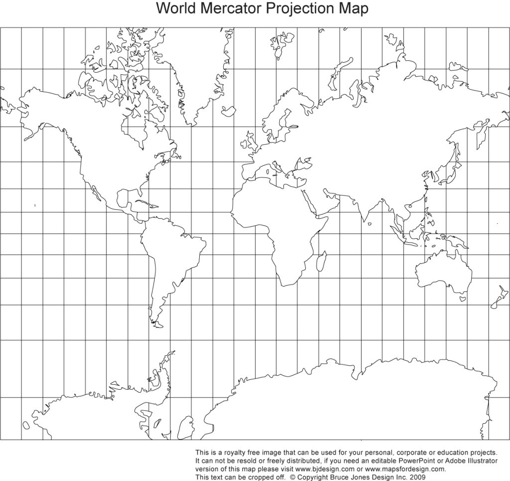 Printable World Mercator Projection Map Blank Map, Europe Centered, Antartica along the bottom, continious borders, grid lines, royalty free, jpg format. This map can be printed our to make an 8.5 x 11 map. .